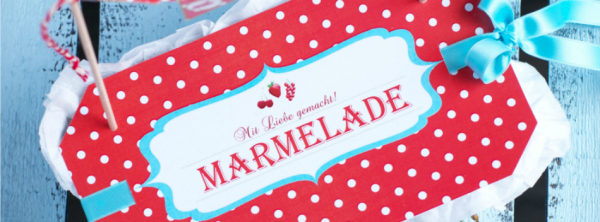 Das Glück im Glas: Marmelade hübsch verpackt! DIY-Printables