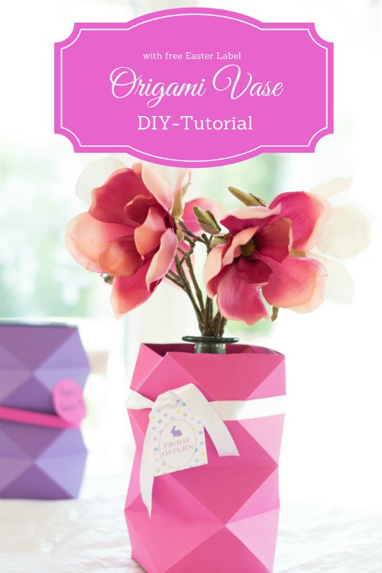 Origami Vase DIY-Tutorial mit Oster-Label - free printable